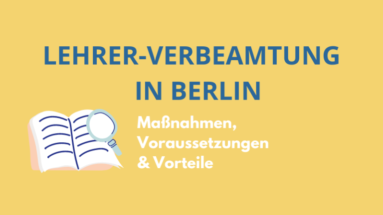 Massnahmen und Details zur Verbeamtung von Lehrern in Berlin