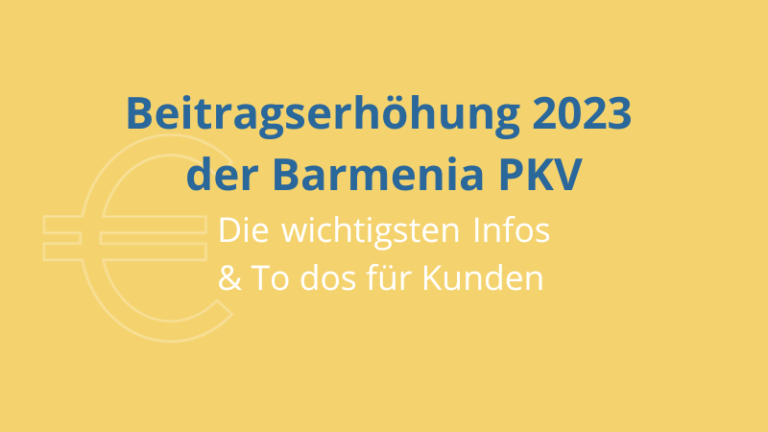 Die wichtigsten Infos zu Barmenia PKV Beitragserhöhung 2023