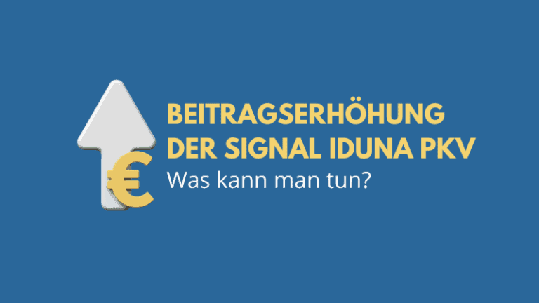 Beitragsanpassung der Signal Iduna PKV 2027 - Ratgeber für betroffene Versicherte